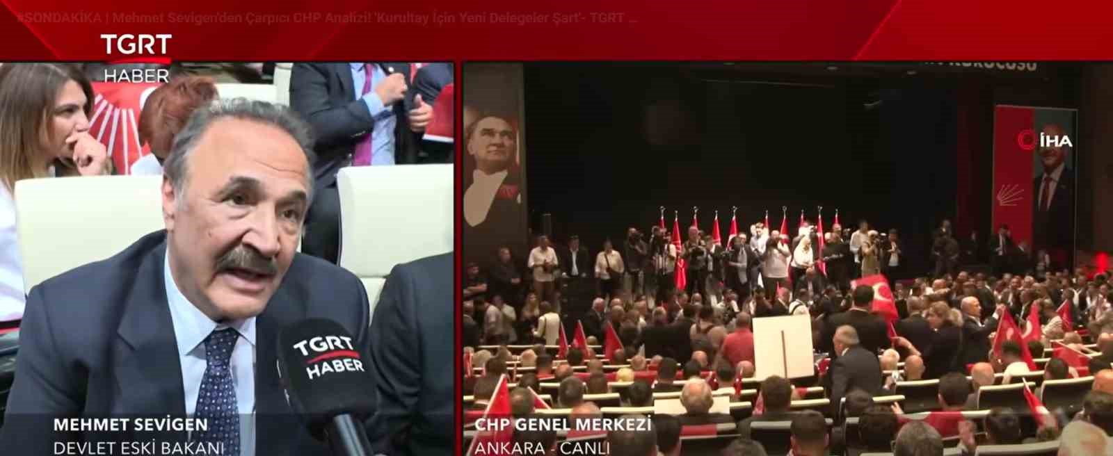 Mehmet Sevigen: "CHP’nin bir tane genel başkanı var. O da Genel Başkan Kemal Bey’dir"
