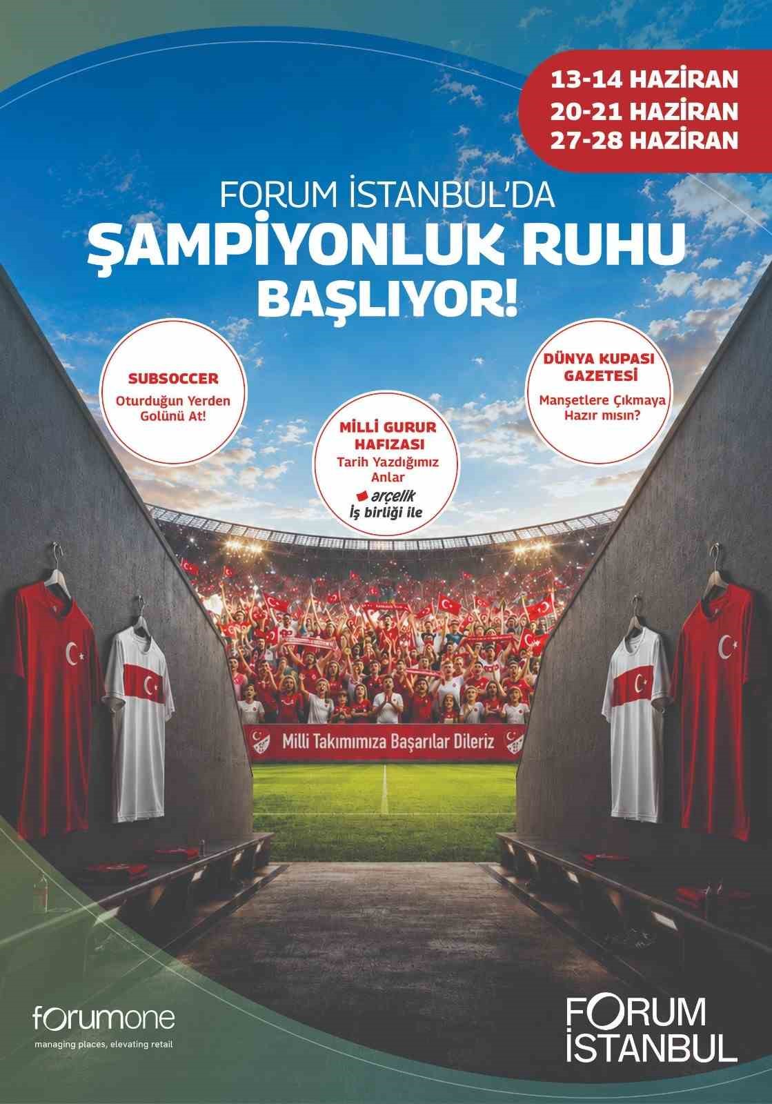 Forum İstanbul’da Dünya Kupası temalı etkinlik günleri başlıyor
