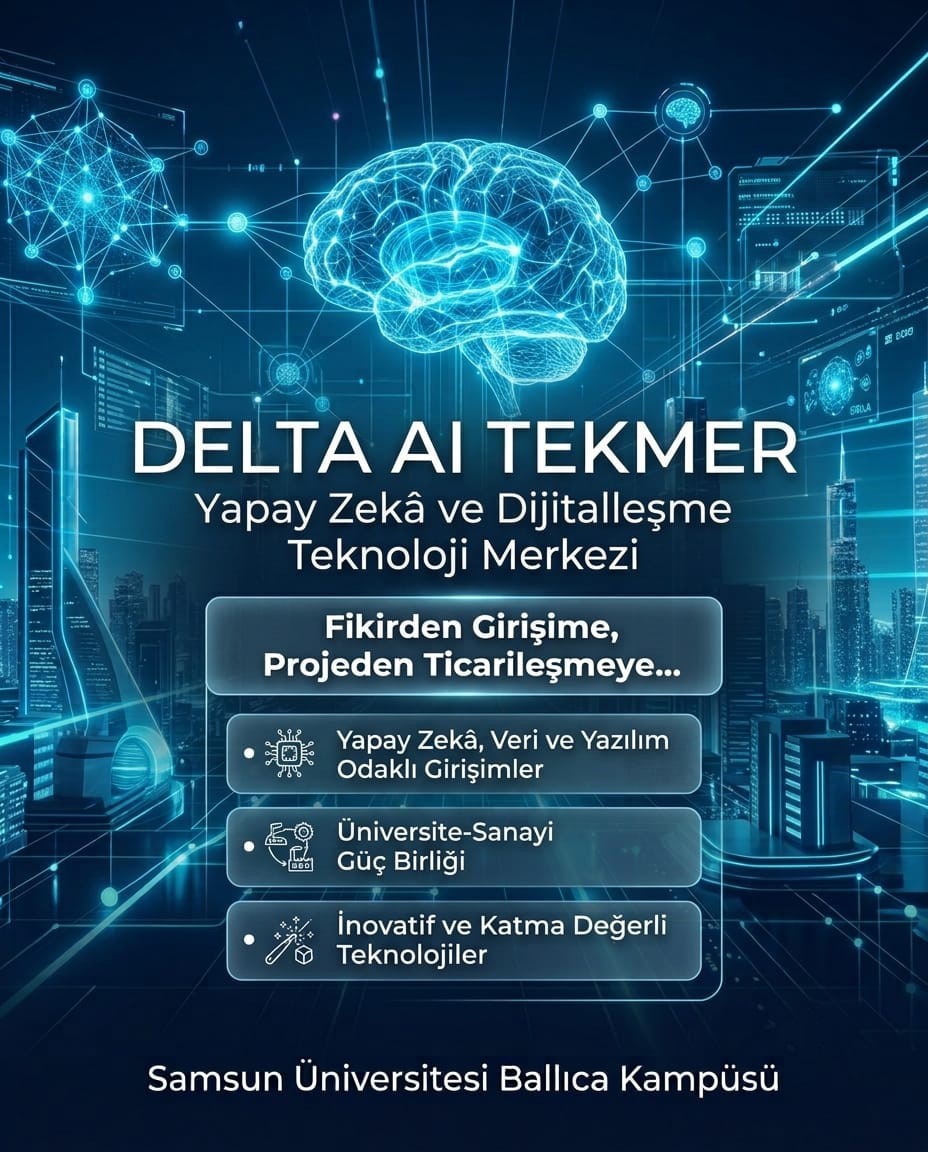 Samsun Üniversitesi, yapay zeka ve dijitalleşme alanında yeni teknoloji merkezi kuruyor
