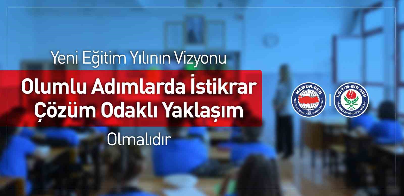 Eğitim-Bir-Sen’den yeni eğitim-öğretim yılı açıklaması
