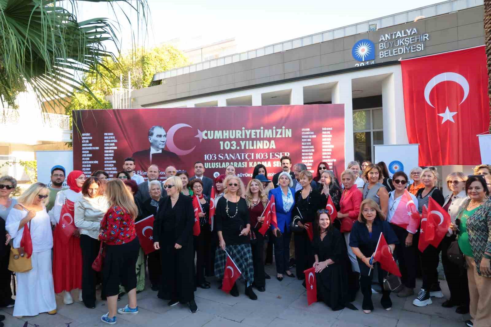 Antalya’da 103 sanatçıdan Cumhuriyet’e özel sergi
